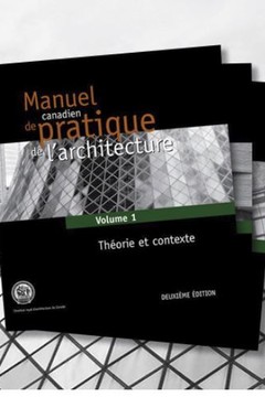 Manuel canadien de pratique de l’architecture : consultations sur sa mise à jour