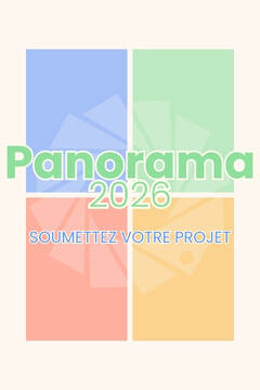 Soumettez vos projets pour l'&eacute;dition 2026 de Panorama