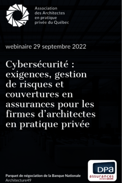 Cybersécurité : exigences, gestion de risques et couvertures en assurances pour les firmes d’architectes en pratique privée