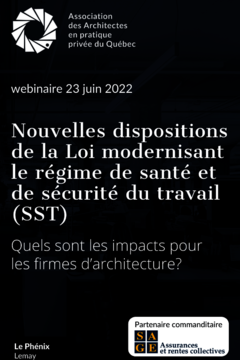 Nouvelles dispositions de la Loi modernisant le régime de SST : quels sont les impacts sur les firmes d’architecture?