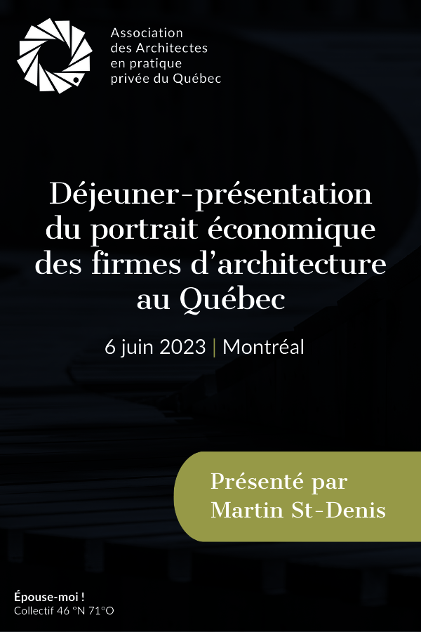 Déjeuner-présentation du portrait économique des firmes d’architecture au Québec