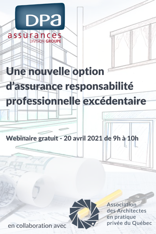 Webinaire DPA : Une nouvelle option d’assurance responsabilité professionnelle excédentaire